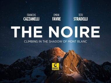 « The Noire » : l’ouverture d’une voie à l’ombre du mont Blanc