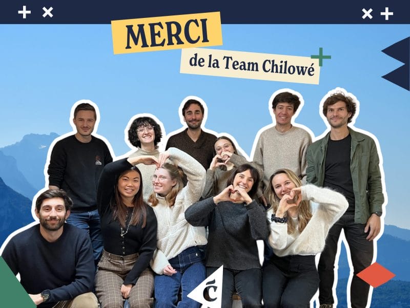 Merci de la Team Chilowé