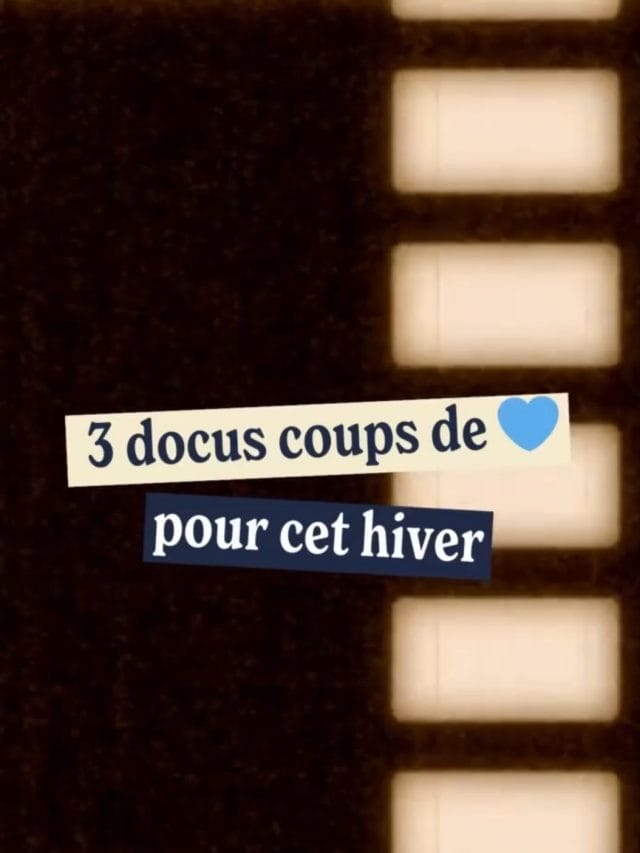 3 docus à voir cet hiver